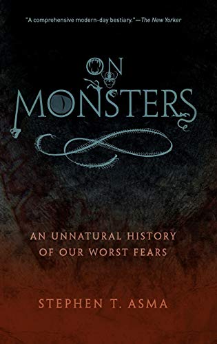 cover image On Monsters: An Unnatural History of Our Worst Fears