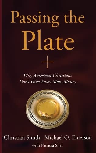 cover image Passing the Plate: Why American Christians Don’t Give Away More Money