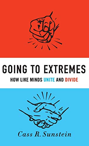 cover image Going to Extremes: How Like Minds Unite and Divide