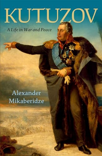cover image Kutuzov: A Life in War and Peace