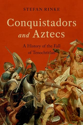 cover image Conquistadors and Aztecs: A History of the Fall of Tenochtitlan