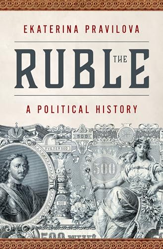 cover image The Ruble: A Political History