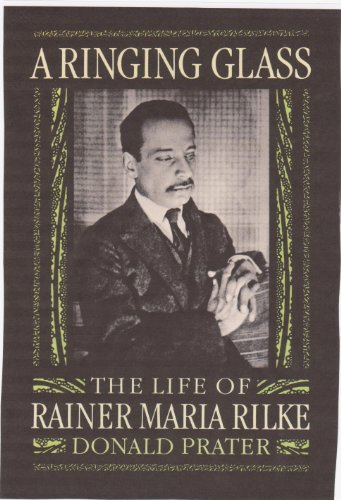 cover image A Ringing Glass: The Life of Rainer Maria Rilke