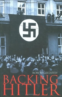 BACKING HITLER: Consent and Coercion in Nazi Germany 