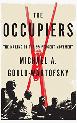 cover image The Occupiers: The Making of the 99 Percent Movement
