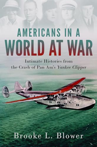 cover image Americans in a World at War: Intimate Histories from the Crash of Pan Am’s Yankee Clipper 