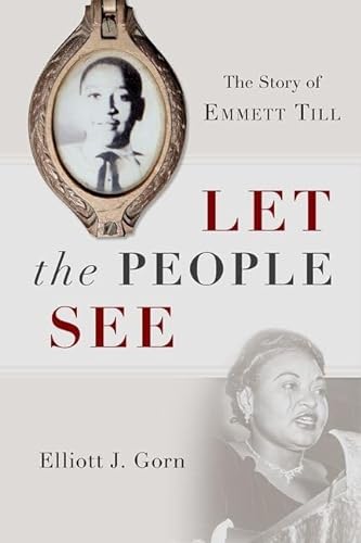 cover image Let the People See: The Story of Emmett Till
