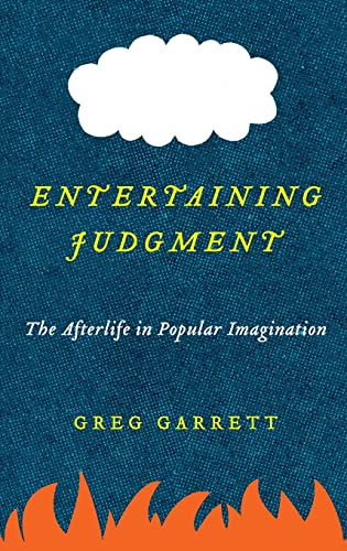 cover image Entertaining Judgment: The Afterlife in Popular Imagination