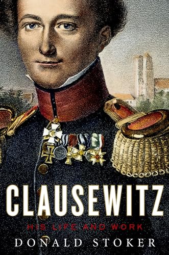 cover image Clausewitz: His Life and Work