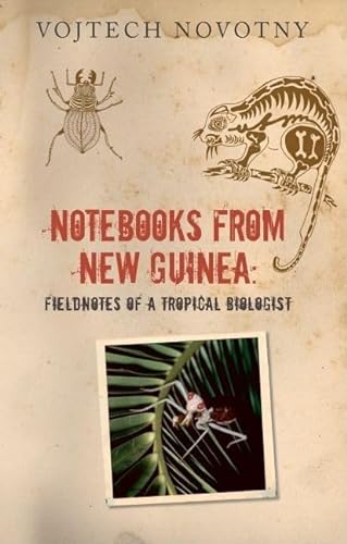cover image Notebooks from New Guinea: Field Notes of a Tropical Biologist