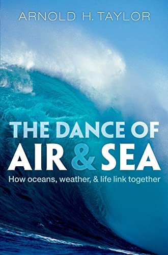 cover image The Dance of Air and Sea: How Oceans, Weather, and Life Link Together