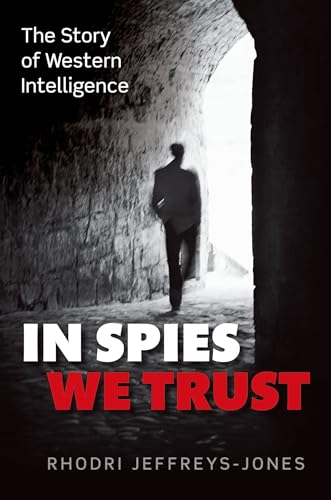 cover image In Spies We Trust: The Story of Western Intelligence