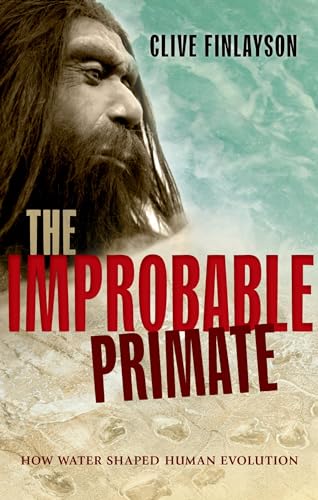cover image The Improbable Primate: How Water Shaped Human Evolution