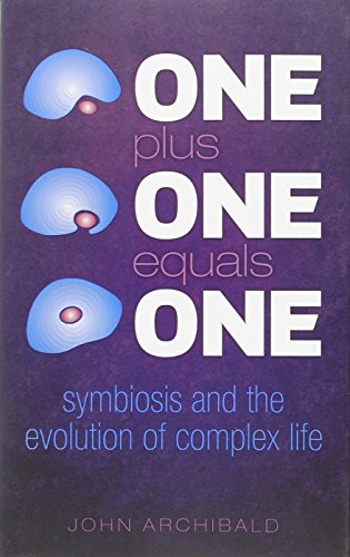 cover image One Plus One Equals One: Symbiosis and the Evolution of Complex Life