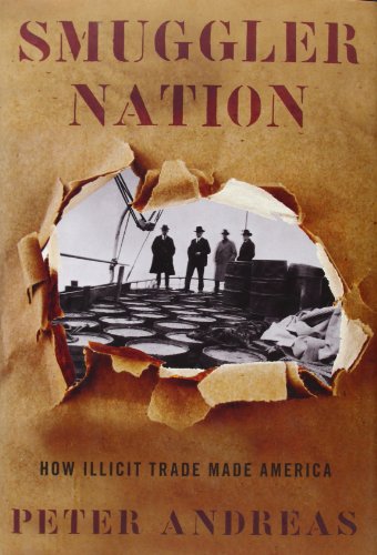 cover image Smuggler Nation: How Illicit Trade Made America