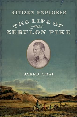 cover image Citizen Explorer: The Life of Zebulon Pike