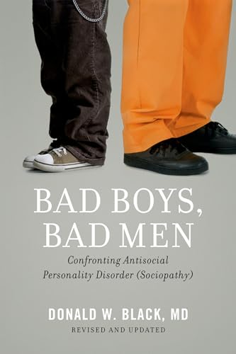 cover image Bad Boys, Bad Men: Confronting Antisocial Personality Disorder