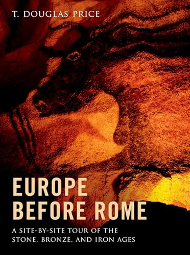 cover image Europe Before Rome: 
A Site-by-Site Tour of the Stone, Bronze, and Iron Ages 