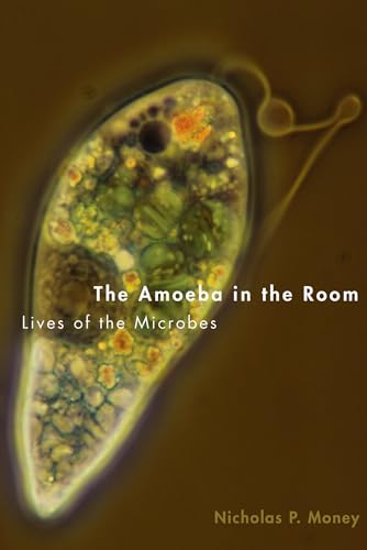 cover image The Amoeba in the Room: Lives of the Microbes