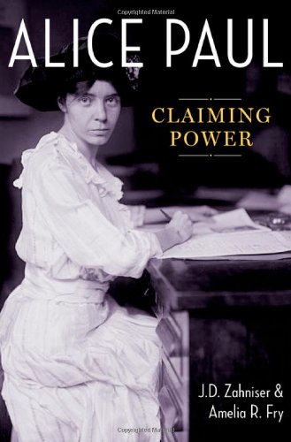 cover image Alice Paul: Claiming Power