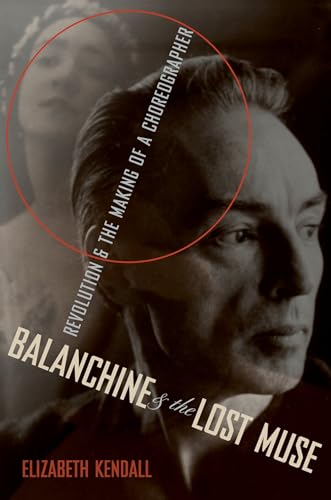 cover image Balanchine & the Lost Muse: Revolution & the Making of a Choreographer