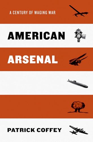 cover image American Arsenal: A Century of Waging War