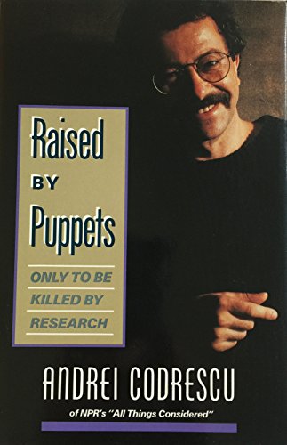 cover image Raised by Puppets, Only to Be Killed by Research