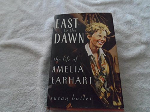 cover image East to the Dawn: The Life of Amelia Earhart