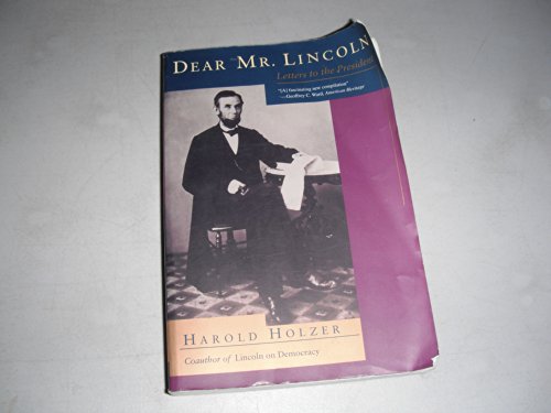 cover image Dear Mr. Lincoln: Letters to the President