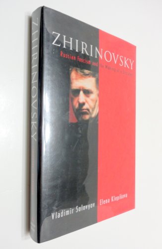 cover image Zhirinovsky: Russian Fascism and the Making of a Dictator