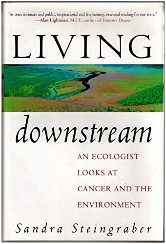 cover image Living Downstream: An Ecologist Looks at Cancer and the Environment