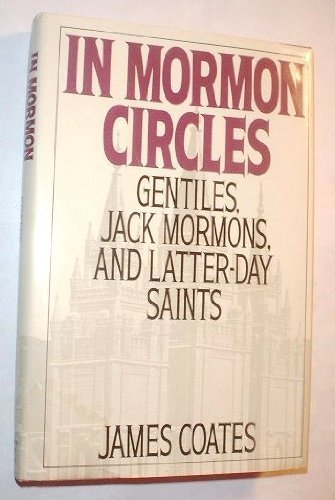 cover image In Mormon Circles: Gentiles, Jack Mormons, and Latter-Day Saints