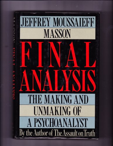 cover image Final Analysis: The Making and Unmaking of a Psychoanalyst