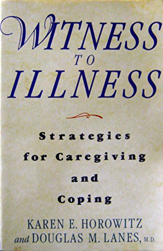 cover image Witness to Illness: Strategies for Caregiving and Coping