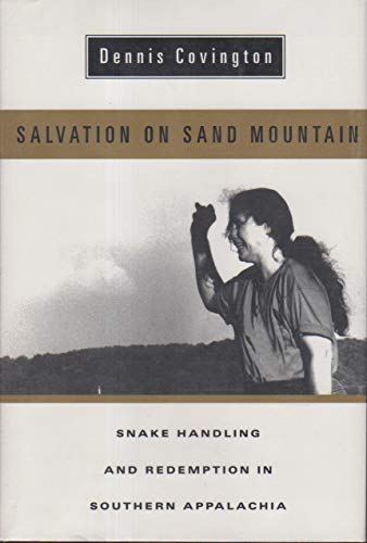 cover image Salvation on Sand Mountain: Snake Handling and Redemption in Southern Appalachia