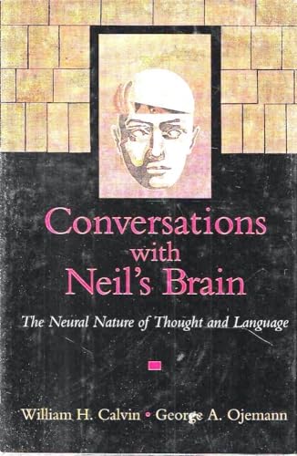 cover image Conversations with Neil's Brain: The Neural Nature of Thought and Language
