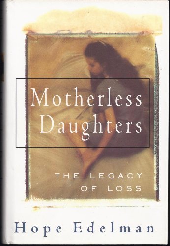 cover image Motherless Daughters: The Legacy of Loss