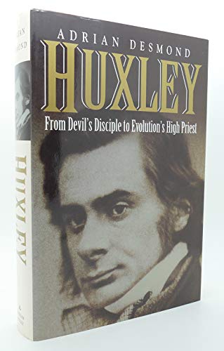 cover image Huxley: From Devil's Disciple to Evolution's High Priest
