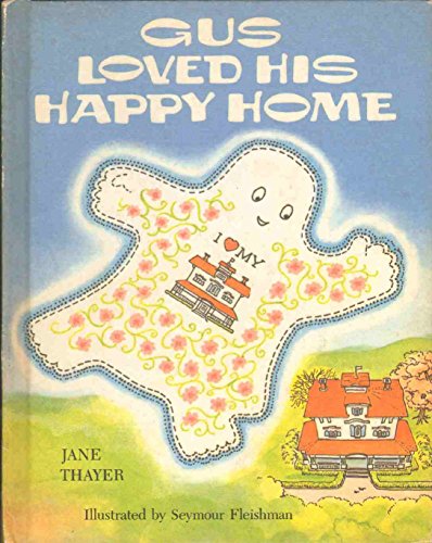 cover image Gus Loved His Happy Home
