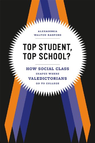 cover image Top Student, Top School?: 
How Social Class Shapes Where Valedictorians Go to College