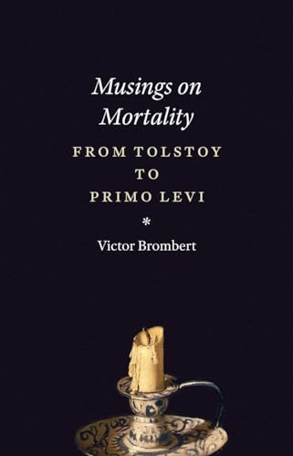 cover image Musings on Mortality: 
From Tolstoy to Primo Levi