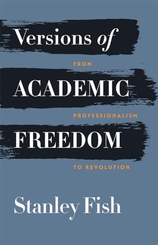 cover image Versions of Academic Freedom: From Professionalism to Revolution