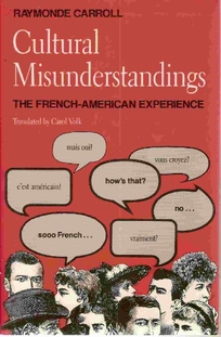 Cultural Misunderstandings: The French-American Experience