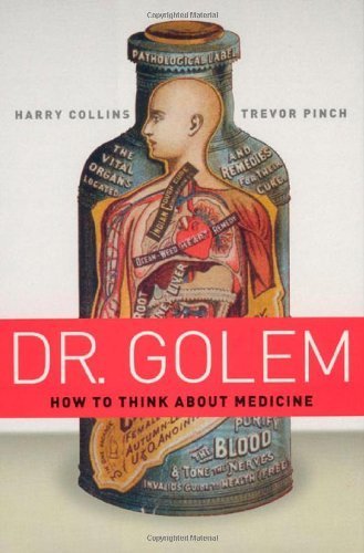 cover image Dr. Golem: How to Think about Medicine