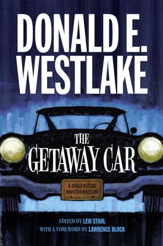 cover image The Getaway Car: A Donald Westlake Nonfiction Miscellany
