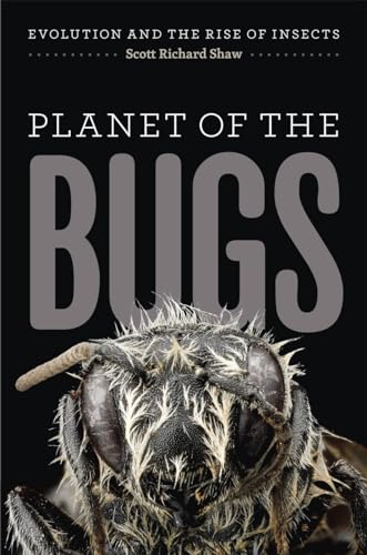 cover image Planet of the Bugs: Evolution and the Rise of Insects