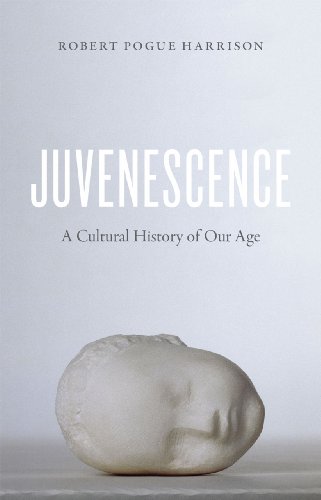 cover image Juvenescence: A Cultural History of Our Age