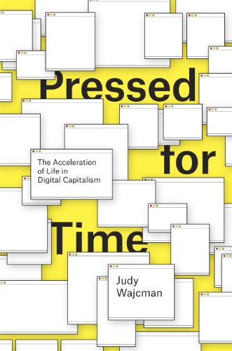 cover image Pressed for Time: the Acceleration of Life in Digital Capitalism