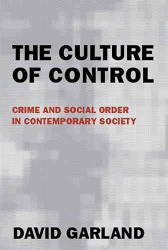 cover image THE CULTURE OF CONTROL: Crime and Social Order in Contemporary Society