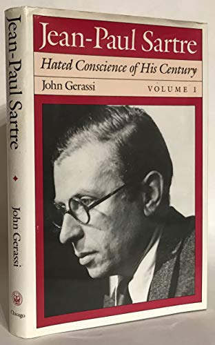 cover image Jean-Paul Sartre: Hated Conscience of His Century, Volume 1: Protestant or Protester?